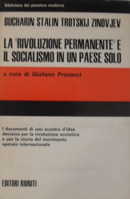 LA "RIVOLUZIONE PERMANENTE" E IL SOCIALISMO IN UN PAESE SOLO
