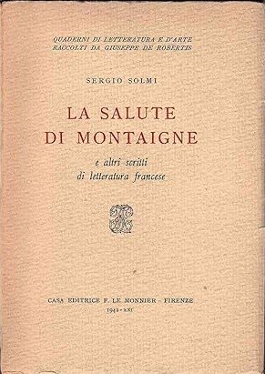 LA SALUTE DI MONTAIGNE E ALTRI SCRITTI DI LETTERATURA FRANCESE