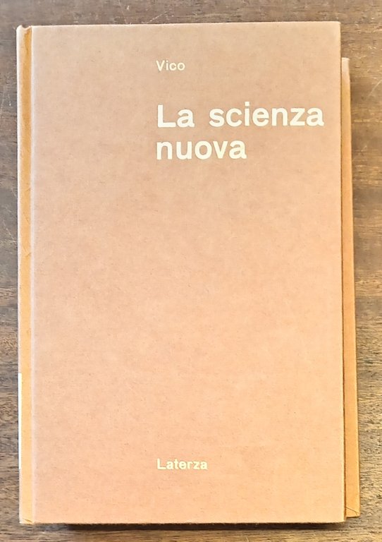 LA SCIENZA NUOVA SECONDA. Giusta l'edizione del 1744