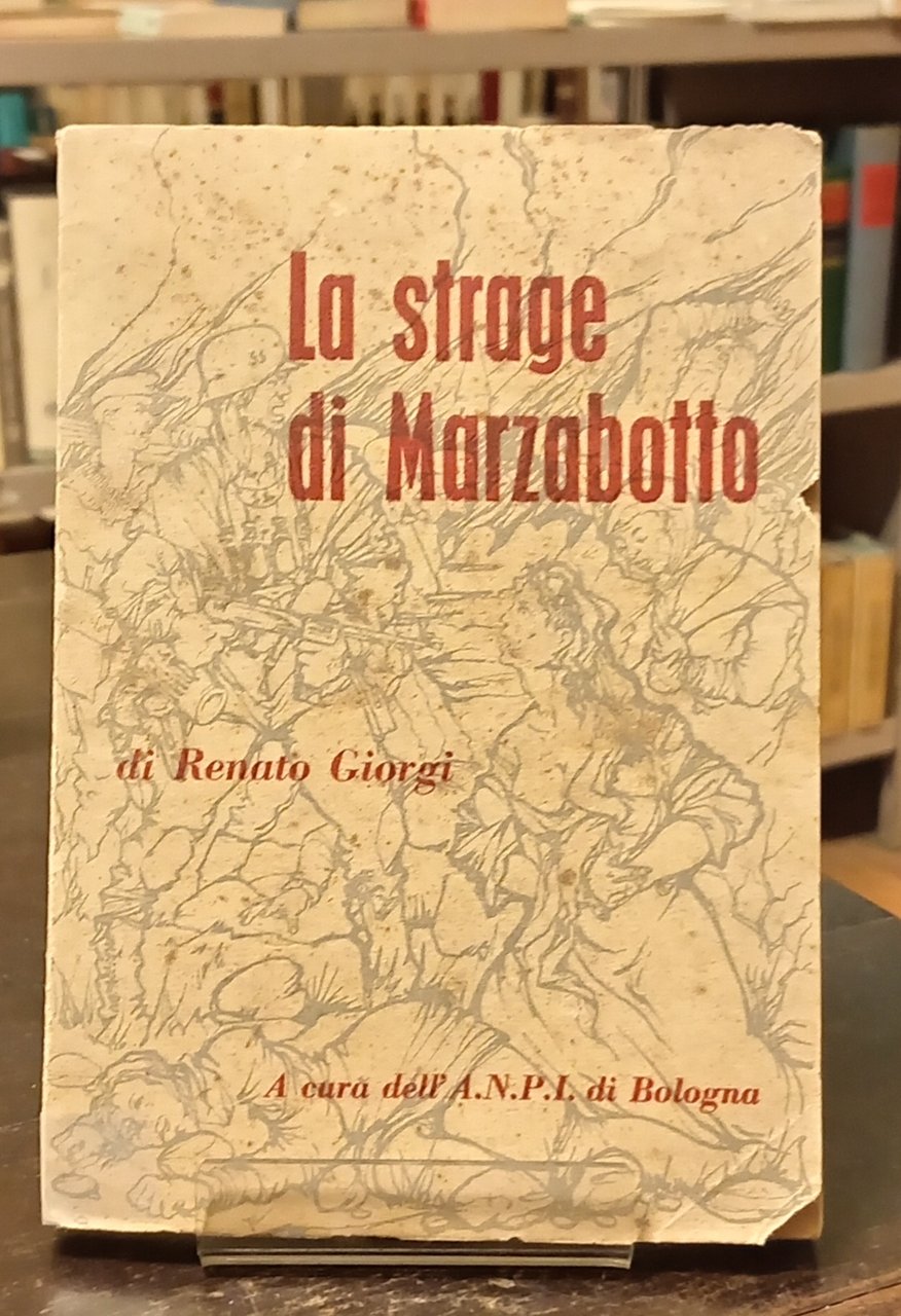 LA STRAGE DI MARZABOTTO