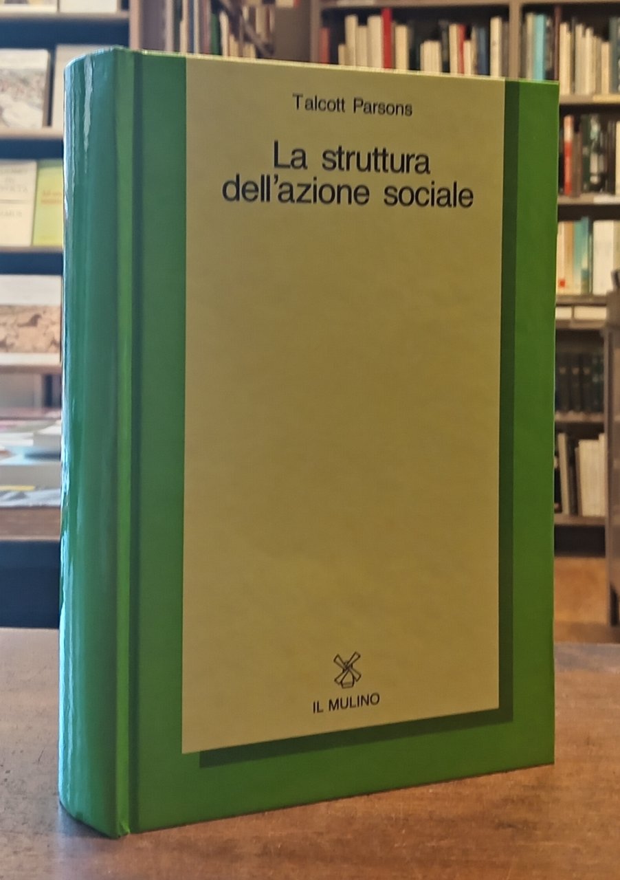 LA STRUTTURA DELL'AZIONE SOCIALE