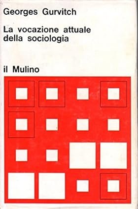 LA VOCAZIONE ATTUALE DELLA SOCIOLOGIA