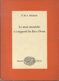 LE ARMI ATOMICHE E I RAPPORTI FRA EST E OVEST