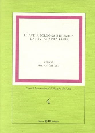 LE ARTI A BOLOGNA E IN EMILIA DAL XVI AL …