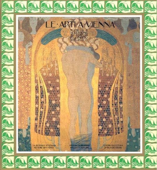 LE ARTI A VIENNA. Dalla secessione alla caduta dell'impero asburgico