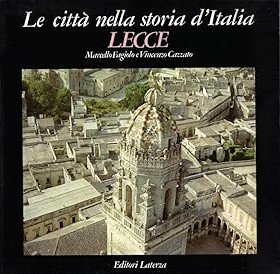 LE CITTA' NELLA STORIA D'ITALIA. LECCE | Immagine principale