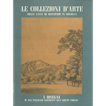 LE COLLEZIONI D'ARTE DELLA CASSA DI RISPARMIO IN BOLOGNA. I …