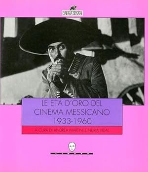 LE ETA' D'ORO DEL CINEMA MESSICANO (1933-1960)