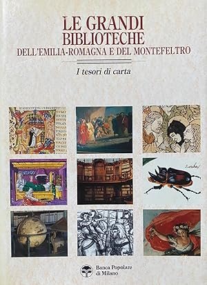 LE GRANDI BIBLIOTECHE DELL'EMILIA-ROMAGNA E DEL MONTEFELTRO. I tesori di …