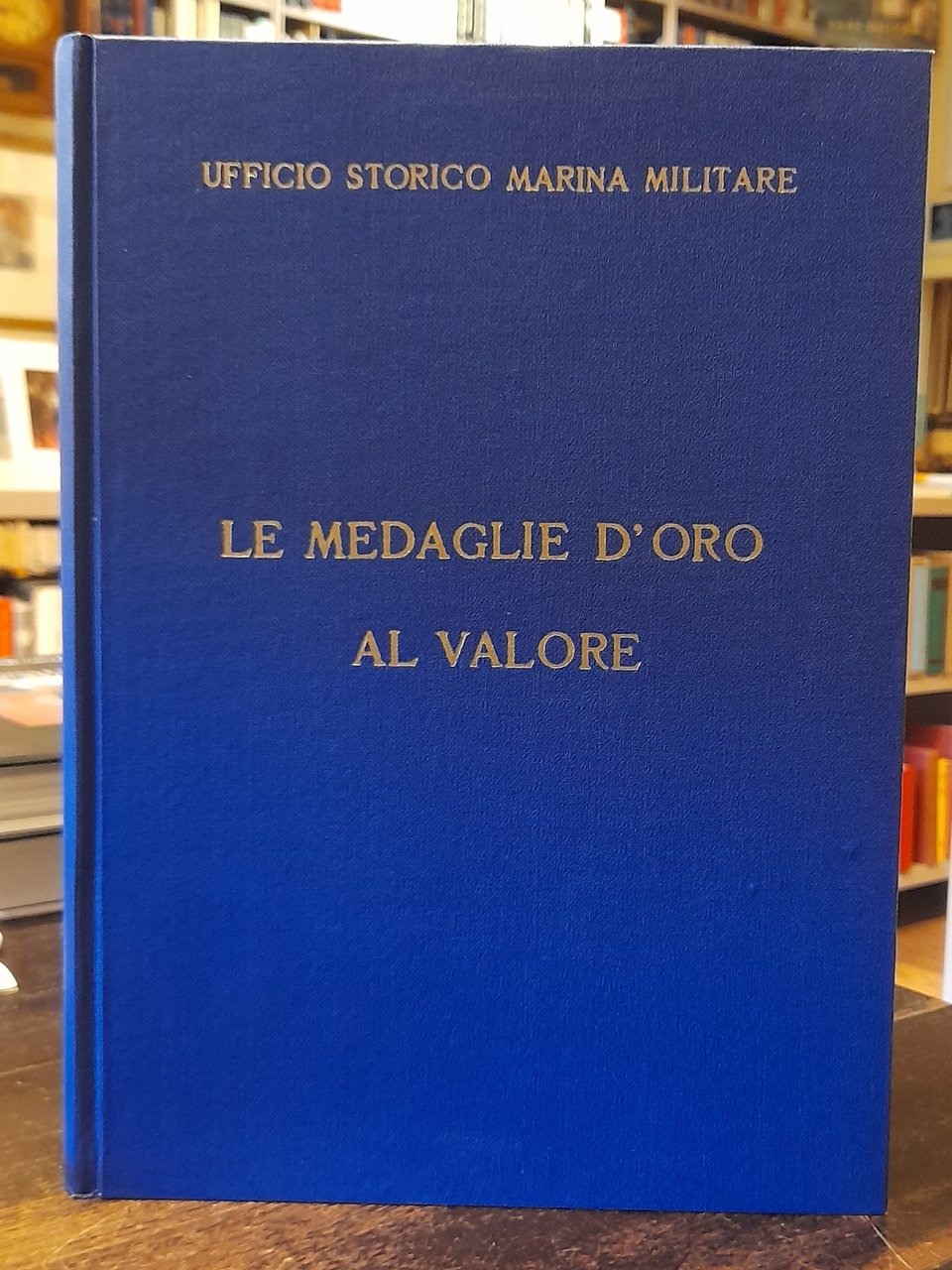 LE MEDAGLIE D'ORO AL VALORE