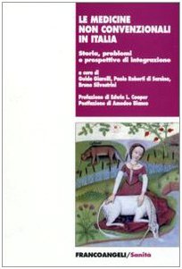 LE MEDICINE NON CONVENZIONALI IN ITALIA. Storia, problemi e prospettive …