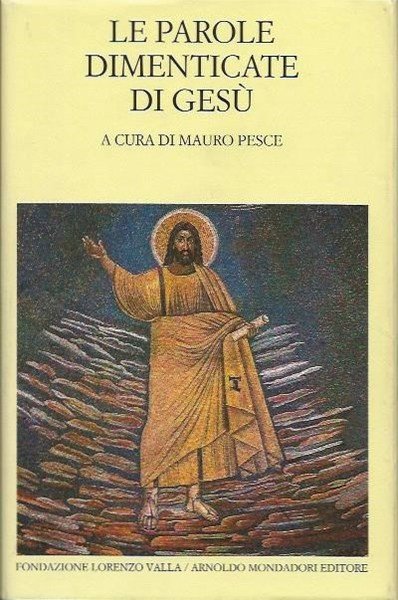 LE PAROLE DIMENTICATE DI GESU'