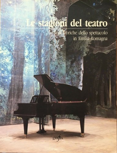 LE STAGIONI DEL TEATRO. Le sedi storiche dello spettacolo in …