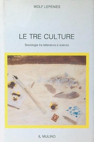 LE TRE CULTURE. Sociologia tra letteratura e scienza