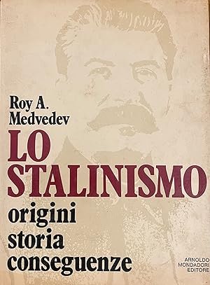 LO STALINISMO. Origini, storia, conseguenze