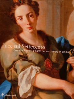 LUCE SUL SETTECENTO. Gaspare Traversi e l'arte del suo tempo …