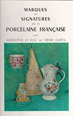 MARQUES ET SIGNATURES DE LA PORCELAINE FRANCAISE