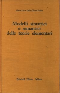 MODELLI SINTATTICI E SEMANTICI DELLE TEORIE ELEMENTARI