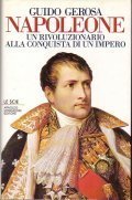 NAPOLEONE. Un rivoluzionario alla conquista di un impero