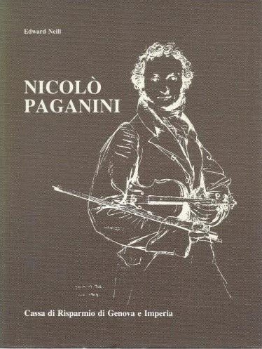 NICOLO' PAGANINI. La vita attraverso le opere, i documenti e …