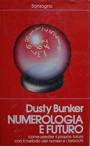 NUMEROLOGIA E FUTURO. Come predire il proprio futuro con il …