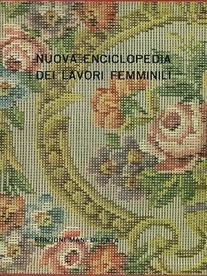 NUOVA ENCICLOPEDIA DEI LAVORI FEMMINILI | Immagine principale