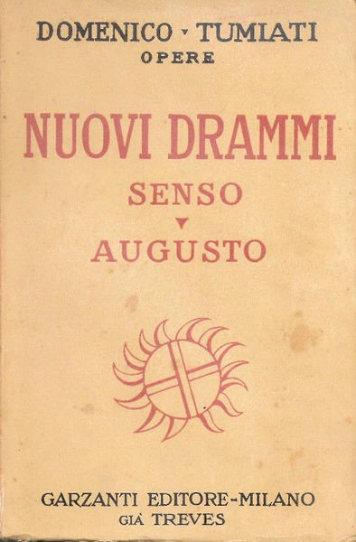 NUOVI DRAMMI. SENSO. AUGUSTO