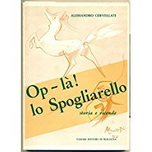 OP-LA'! LO SPOGLIARELLO. Storia e vicende