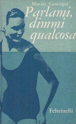 PARLAMI, DIMMI QUALCOSA