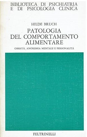 PATOLOGIA DEL COMPORTAMENTO ALIMENTARE. Obesità, anoressia mentale e personalità | Immagine principale