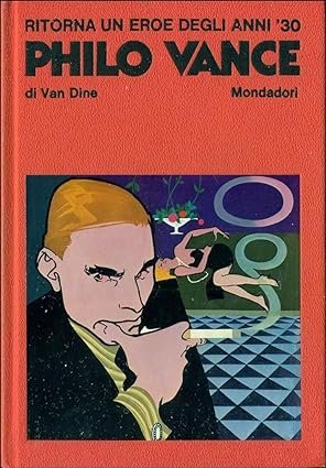 PHILO VANCE. RITORNA UN EROE DEGLI ANNI '30. La strana …