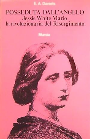 POSSEDUTA DALL'ANGELO. Jessie White Mario la rivoluzionaria del Risorgimento | Immagine principale