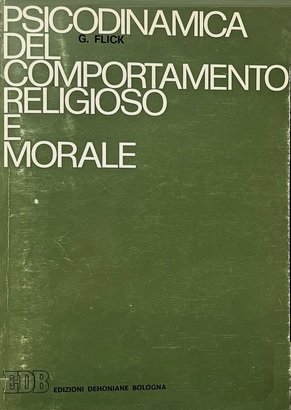 PSICODINAMICA DEL COMPORTAMENTO RELIGIOSO E MORALE