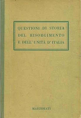 QUESTIONI DI STORIA DEL RISORGIMENTO E DELL'UNITA' D'ITALIA | Immagine principale