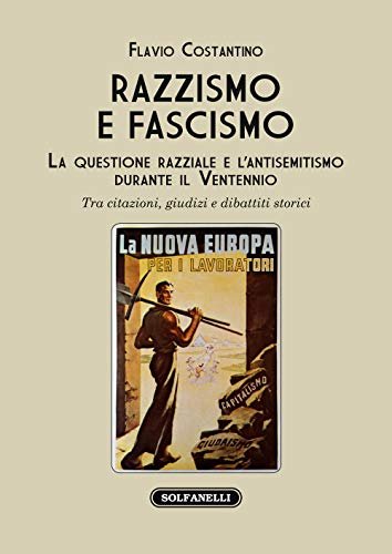 RAZZISMO E FASCISMO. La questione razziale e l'antisemitismo durante il … | Immagine principale