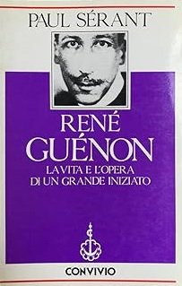 RENE GUENON. La vita e l'opera di un grande iniziato