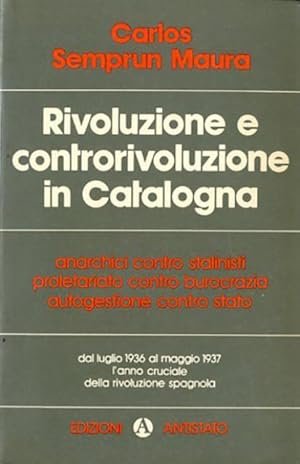 RIVOLUZIONE E CONTRORIVOLUZIONE IN CATALOGNA