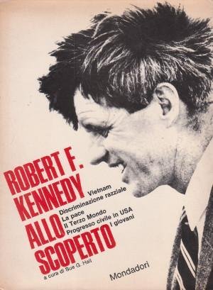 ROBERT F. KENNEDY ALLO SCOPERTO