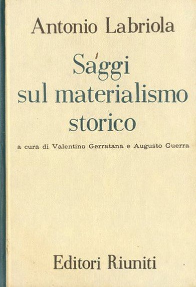 SAGGI SUL MATERIALISMO STORICO