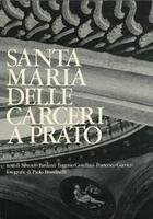 SANTA MARIA DELLE CARCERI A PRATO. Il punto di arrivo …