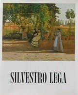 SILVESTRO LEGA (1826-1895). Catalogo critico della mostra