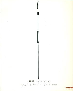 SKIN DIMENSION. Viaggio con Swatch in piccoli mondi