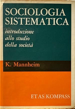 SOCIOLOGIA SISTEMATICA. Introduzione allo studio della società
