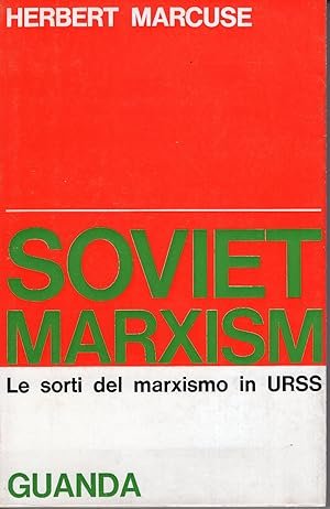 SOVIET MARXISM. Le sorti del marxismo in URSS