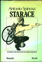 STARACE. L'uomo che inventò lo stile fascista