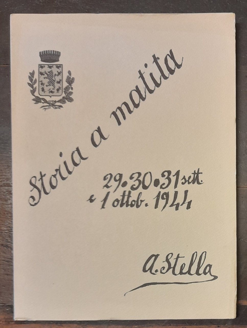 STORIA A MATITA. 29,30,31 sett. e 1 ottob. 1944