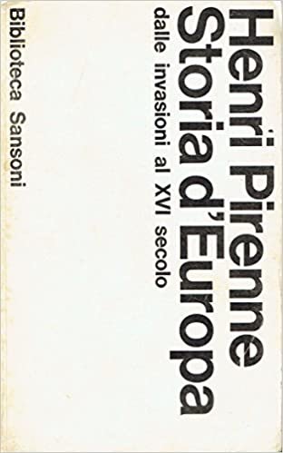 STORIA D'EUROPA DALLE INVASIONI AL XVI SECOLO