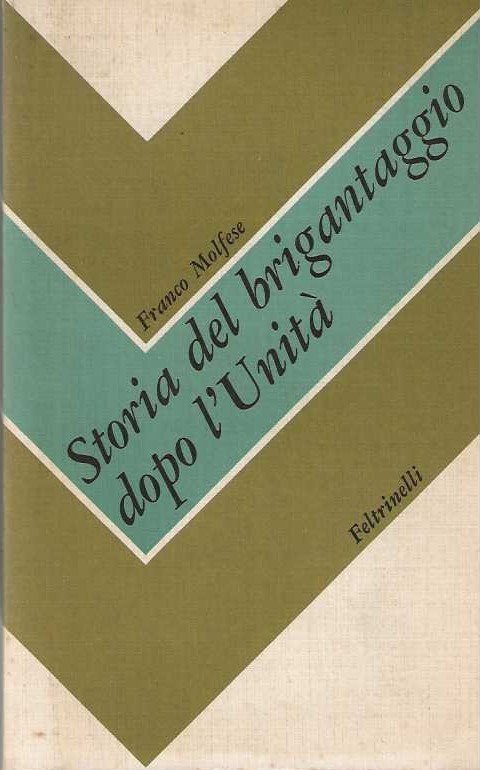 STORIA DEL BRIGANTAGGIO DOPO L'UNITA'