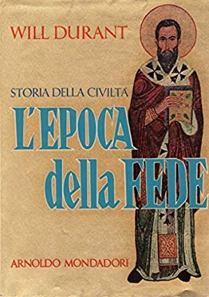 STORIA DELLA CIVILTA'. L'epoca della fede