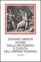 STORIA DELLA DECADENZA E CADUTA DELL'IMPERO ROMANO (3 Volumi)